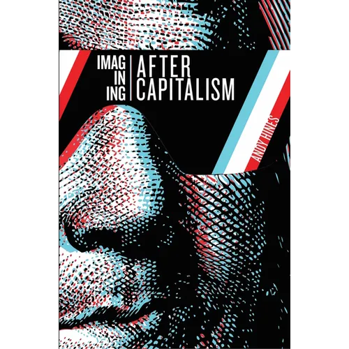 Imagining After Capitalism - Paperback