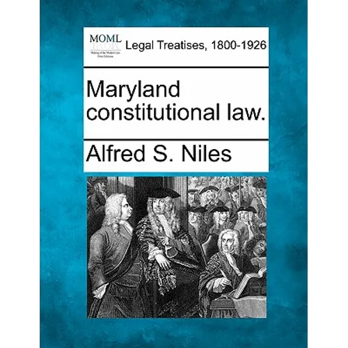 Maryland constitutional law. - Paperback