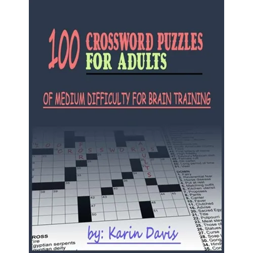 100 crossword puzzles for adults: Сrossword puzzles for adults of medium difficulty for brain training - Paperback