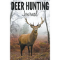 Deer Hunting Journal - Paperback