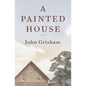 A Painted House - Hardcover