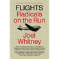 Flights: Radicals on the Run - Paperback