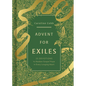 Advent for Exiles: 25 Devotions to Awaken Gospel Hope in Every Longing Heart - Hardcover