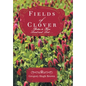 Fields of Clover: Better to Have Loved and Lost... - Hardcover
