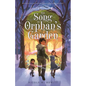 The Song of Orphan's Garden - Hardcover