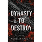 Dynasty to Destroy - Paperback