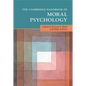 The Cambridge Handbook of Moral Psychology - Paperback