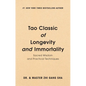 Tao Classic of Longevity and Immortality: Sacred Wisdom and Practical Techniques - Hardcover