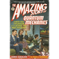 The Amazing Story of Quantum Mechanics: A Math-Free Exploration of the Science That Made Our World - Paperback