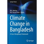 Climate Change in Bangladesh: A Cross-Disciplinary Framework - Paperback