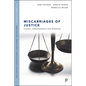 Miscarriages of Justice: Causes, Consequences and Remedies - Paperback