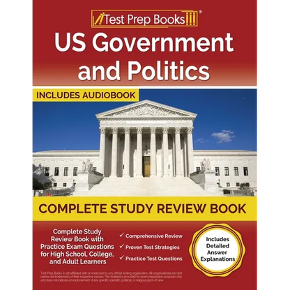 US Government and Politics Complete Study Review Book 2023-2024 with Practice Exam Questions for High School, College, and Adult Learners [Includes De - Paperback