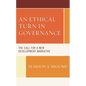 An Ethical Turn in Governance: The Call for a New Development Narrative - Paperback
