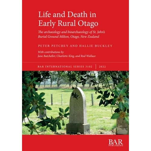 Life and Death in Early Rural Otago - Paperback