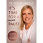 It's Time for a PAUSE: How to Fight Back Against Menopause, Naturally Reduce Symptoms, and Feel Like Yourself Again - Hardcover