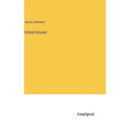 School Houses - Hardcover