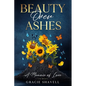 Beauty Over Ashes - Paperback