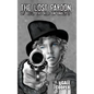 The Lost Pardon of Billy the Kid: An Analysis Factoring in the Santa Fe Ring, Governor Lew Wallace's Dilemma, and a Territory in Rebellion - Hardcover