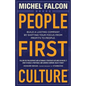 People-First Culture: : Build a Lasting Company By Shifting Your Focus From Profits to People - Paperback
