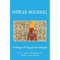 College of Egyptian Magic: Earn your Degree in Spell Casting! - Paperback