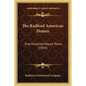 The Radford American Homes: One Hundred House Plans (1903) - Paperback