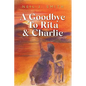 A Goodbye To Rita & Charlie - Paperback