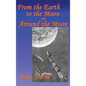 From the Earth to the Moon, and Around the Moon - Hardcover