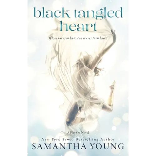 Black Tangled Heart: A Play On Novel - Paperback