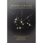 Behind Our Eyes: Stories, Poems and Essays by Writers with Disabilities - Paperback