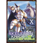 Skeleton Knight in Another World (Manga) Vol. 10 - Paperback