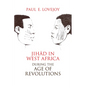 Jihad in West Africa during the Age of Revolutions - Paperback