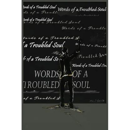 Words of a Troubled Soul - Paperback