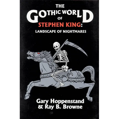 The Gothic World of Stephen King: Landscape of Nightmares - Paperback