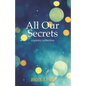 All Our Secrets: A Poetry Collection - Paperback