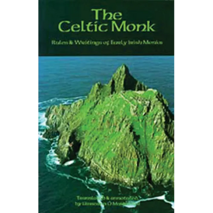 The Celtic Monk: Rules and Writings of Early Irish Monks Volume 162 - Paperback