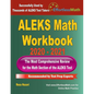 ALEKS Math Workbook 2020 - 2021: The Most Comprehensive Review for the ALEKS Math Test - Paperback
