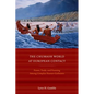 The Chumash World at European Contact: Power, Trade, and Feasting Among Complex Hunter-Gatherers - Paperback