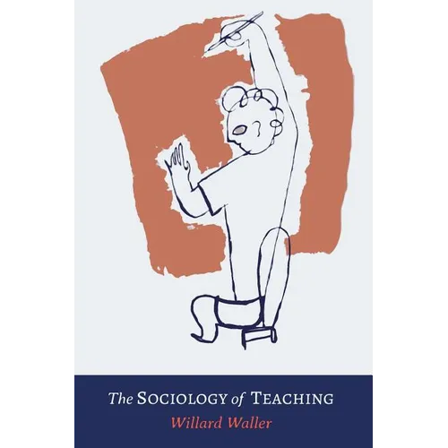 The Sociology of Teaching - Paperback
