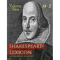 Shakespeare-Lexicon: Volume Two M-Z: A Complete Dictionary of All the English Words, Phrases and Constructions in the Works of the Poet - Paperback