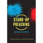 Stand-Up Preaching: Homiletical Insights from Contemporary Comedians - Hardcover