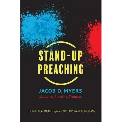 Stand-Up Preaching: Homiletical Insights from Contemporary Comedians - Hardcover