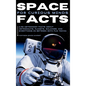Space Facts for Curious Minds: 5,705 Astronomy Facts About Astronauts, Planets, Galaxies and Everything In Between with Fun Trivia - Hardcover
