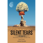 Silent Tears: The Life and Times of a Nuclear Test Cloud-Chaser - Paperback