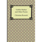 Goblin Market and Other Poems - Paperback
