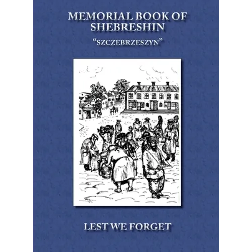 Memorial Book of Shebreshin - Hardcover