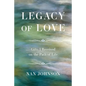 Legacy of Love: Gifts I Received on the Path of Life - Paperback