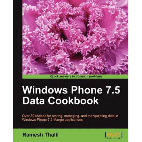 Windows Phone 7.5 Data Cookbook - Paperback