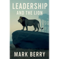 Leadership and the Lion - Paperback