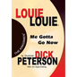 Louie Louie: Me Gotta Go Now - Hardcover