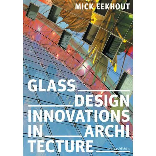 Glass Design Innovations in Architecture - Paperback